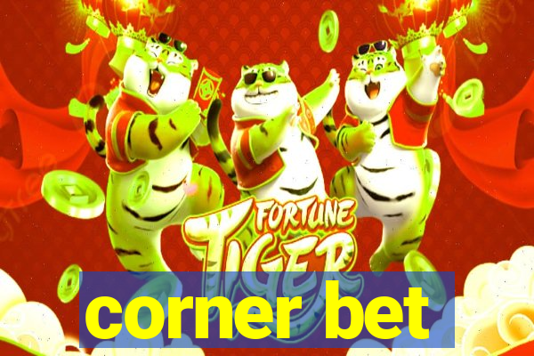 corner bet